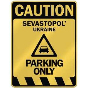   CAUTION SEVASTOPOL PARKING ONLY  PARKING SIGN UKRAINE 
