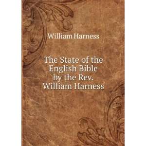   the English Bible by the Rev. William Harness. William Harness Books