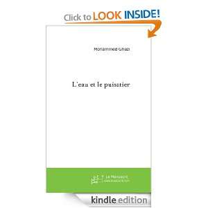 eau et le puisatier (French Edition) Mohammed Ghazi  