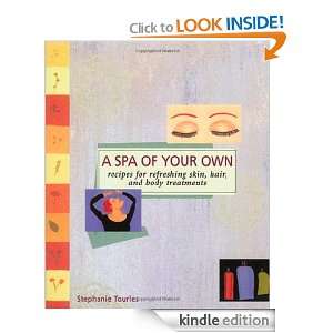 Spa of Your Own (Self Indulgence Series) Stephanie Tourles  