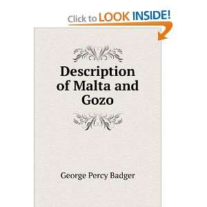 Description of Malta and Gozo George Percy Badger  Books