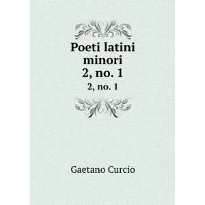  Poeti latini minori. 2, no. 1 Gaetano Curcio Books