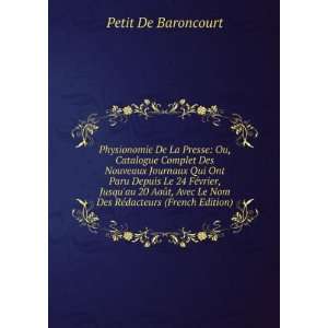   Le Nom Des RÃ©dacteurs (French Edition) Petit De Baroncourt Books