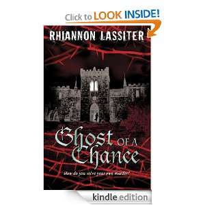 Ghost of a Chance Rhiannon Lassiter  Kindle Store
