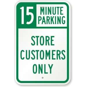  15 Minutes Parking   Store Customers Only High Intensity 