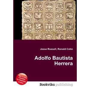  Adolfo Bautista Herrera Ronald Cohn Jesse Russell Books