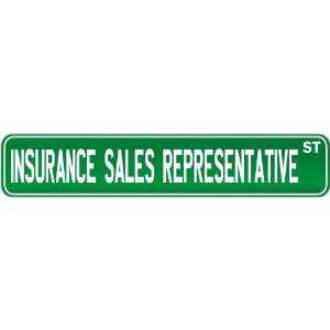  New  Insurance Sales Representative Street Sign Signs 