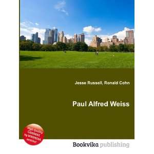  Paul Alfred Weiss Ronald Cohn Jesse Russell Books