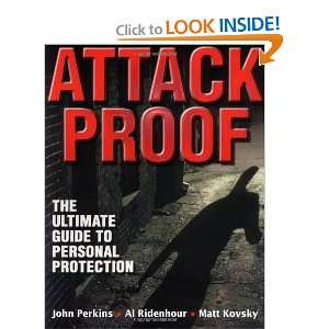  Attack Proof the Ultimate Guide to Personal Protection 