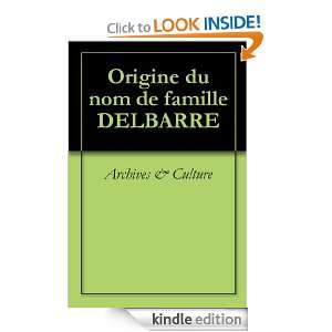 Origine du nom de famille DELBARRE (Oeuvres courtes) (French Edition 