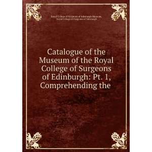   Royal College of Surgeons of Edinburgh Royal College of Surgeons of