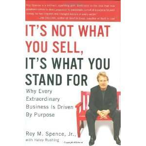   Business Is Driven by Purpose [Hardcover] Roy M. Spence Jr. Books