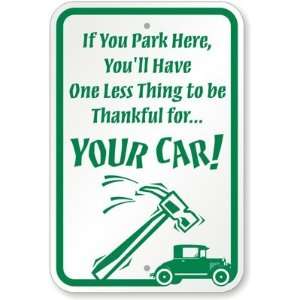   Less Thing To Thank For Your Car (with Graphic) Diamond Grade Sign