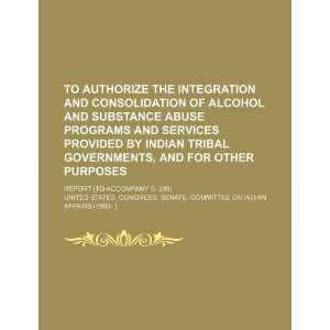  To authorize the integration and consolidation of alcohol 
