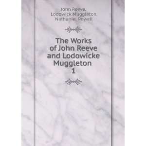   Muggleton . 1 Lodowick Muggleton, Nathaniel Powell John Reeve Books