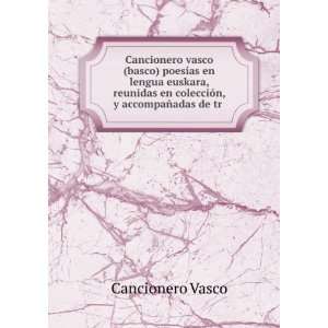  Cancionero vasco (basco) poesÃ­as en lengua euskara 