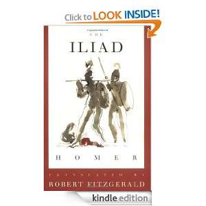 The Iliad Homer, Robert Fitzgerald  Kindle Store