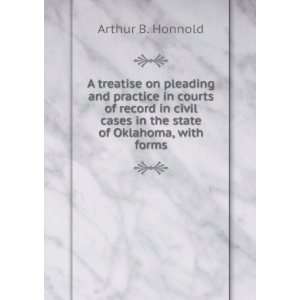   cases in the state of Oklahoma, with forms Honnold Arthur B Books