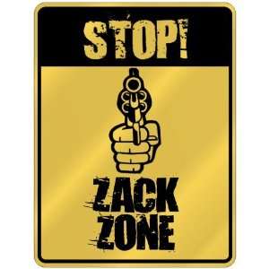  New  Stop  Zack Zone  Parking Sign Name