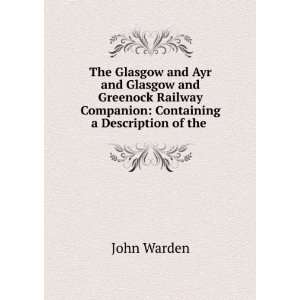   Companion Containing a Description of the . John Warden Books