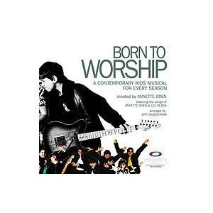  Born to Worship CD A Contemporary Kids Musical for Every 
