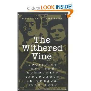  The Withered Vine Logistics and the Communist Insurgency 
