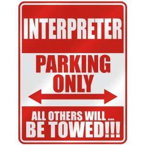   INTERPRETER PARKING ONLY  PARKING SIGN OCCUPATIONS 