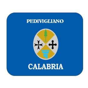  Italy Region   Calabria, Pedivigliano Mouse Pad 