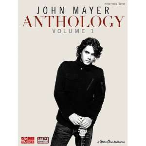 John Mayer Anthology   Volume 1   Piano/ Vocal/ Guitar Artist Songbook