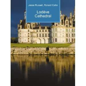 LodÃ¨ve Cathedral Ronald Cohn Jesse Russell  Books