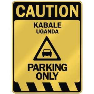   CAUTION KABALE PARKING ONLY  PARKING SIGN UGANDA