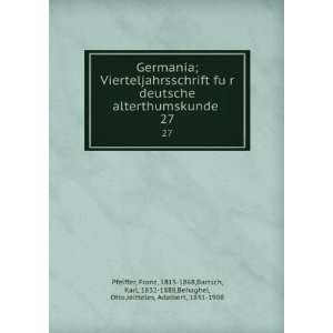  Germania; Vierteljahrsschrift fuÌ?r deutsche 