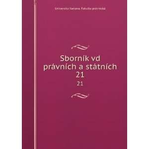   ch. 21 Universita Karlova. Fakulta prÃ¡vnickÃ¡  Books