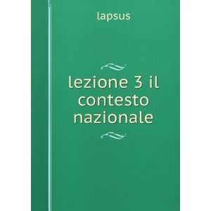  lezione 3 il contesto nazionale lapsus Books