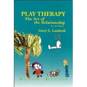  G. L. Landreths Play Therapy 2nd(Second) edition 