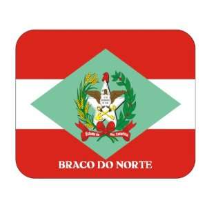  Brazil State   Santa Catarina, Braco do Norte Mouse Pad 