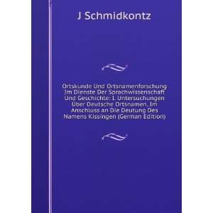  Deutung Des Namens Kissingen (German Edition) J Schmidkontz Books