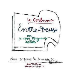  Entre Deux by Le Corbusier, 14x19