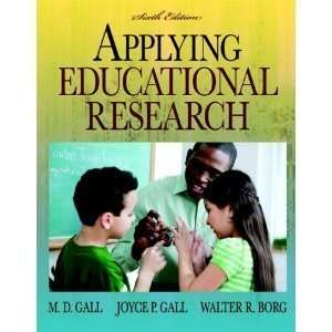 com Applying Educational Research How to Read, Do, and Use Research 