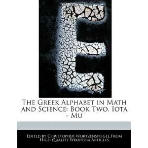  The Greek Alphabet in Math and Science Book Two. Iota 