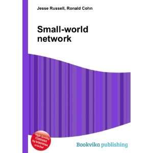  Small world network Ronald Cohn Jesse Russell Books