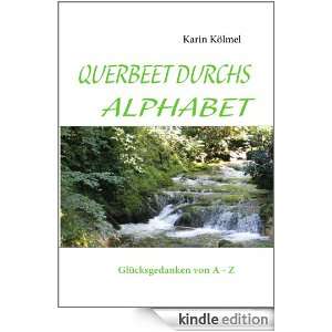 QUERBEET DURCHS ALPHABET Glücksgedanken von A   Z (German Edition 