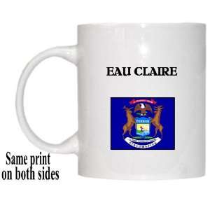  US State Flag   EAU CLAIRE, Michigan (MI) Mug Everything 