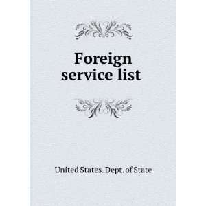  Foreign service list United States. Dept. of State Books
