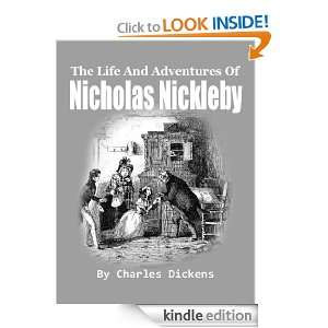 The Life And Adventures Of Nicholas Nickleby Originally published as a 