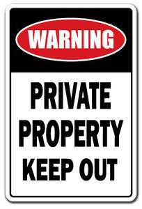   PROPERTY KEEP OUT Parking Sign security signs no trespassing stay out