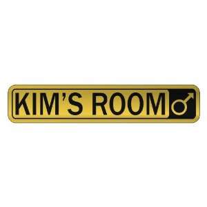   KIM S ROOM  STREET SIGN NAME