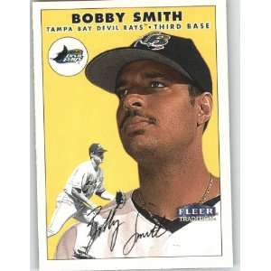  2000 Fleer Tradition #87 Bobby Smith   Tampa Bay Devil Rays 