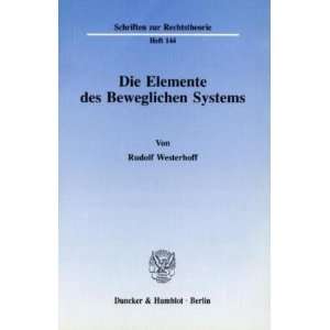  Die Elemente des Beweglichen Systems (Schriften zur 