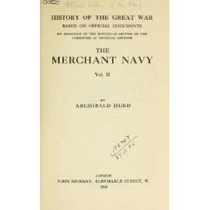  The Merchant Navy Archibald, Sir Hurd Books